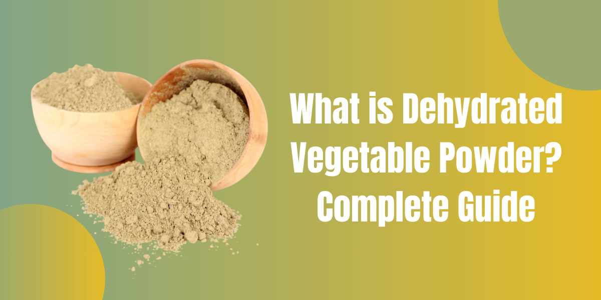 What is Dehydrated Vegetable Powder